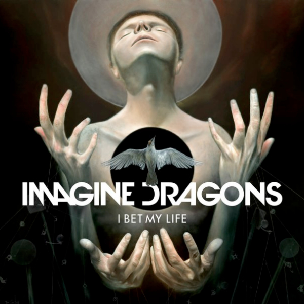 Imagine-Dragons-I-Bet-My-Life